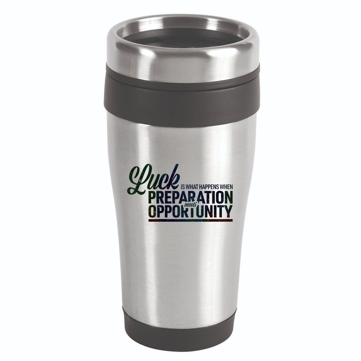 Luck Definition Preparation Meets Opportunity 16oz Travel Tumbler