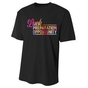 Luck Definition Preparation Meets Opportunity Performance Sprint T-Shirt