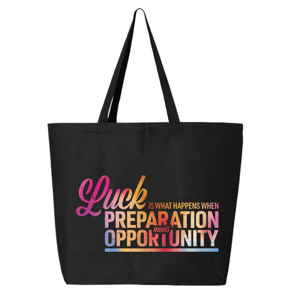 Luck Definition Preparation Meets Opportunity 25L Jumbo Tote