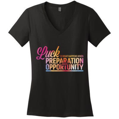 Luck Definition Preparation Meets Opportunity Women's V-Neck T-Shirt