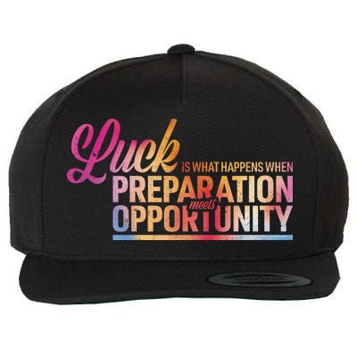 Luck Definition Preparation Meets Opportunity Wool Snapback Cap