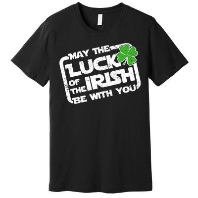 Luck Of The Irish Funny St. Patrick's Day Premium T-Shirt