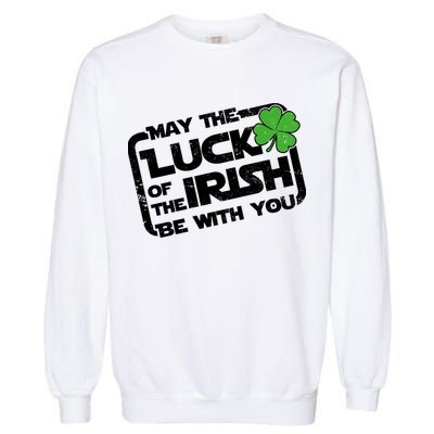 Luck Of The Irish Funny St. Patrick's Day Garment-Dyed Sweatshirt