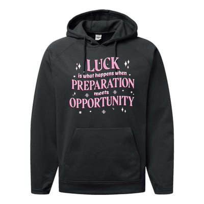 Luck Preparation Opportunity Performance Fleece Hoodie