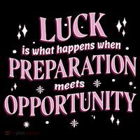 Luck Preparation Opportunity Tall T-Shirt