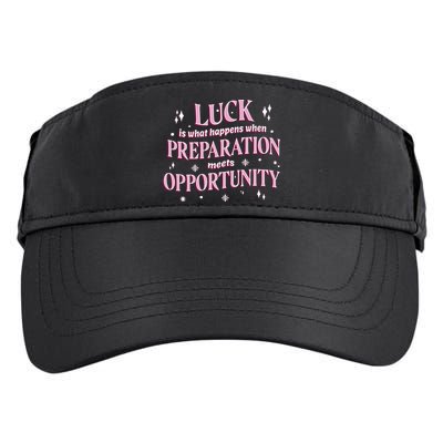 Luck Preparation Opportunity Adult Drive Performance Visor