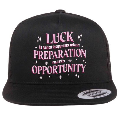 Luck Preparation Opportunity Flatbill Hat