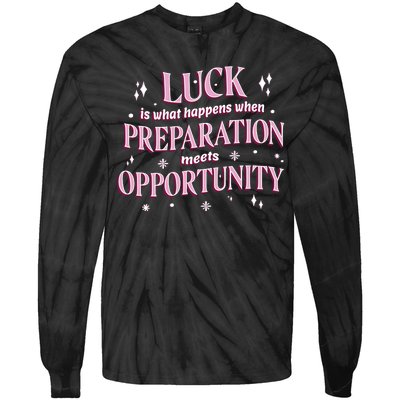 Luck Preparation Opportunity Tie-Dye Long Sleeve Shirt