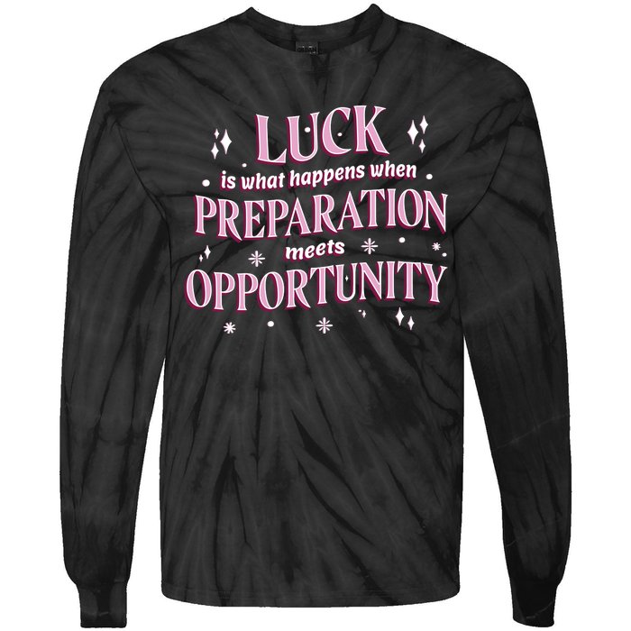 Luck Preparation Opportunity Tie-Dye Long Sleeve Shirt