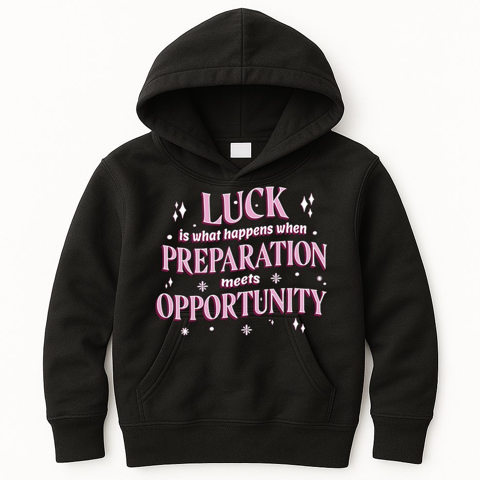 Luck Preparation Opportunity Kids Hoodie