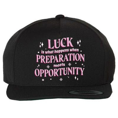 Luck Preparation Opportunity Wool Snapback Cap