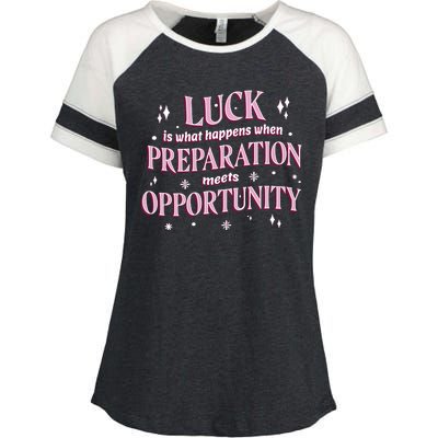 Luck Preparation Opportunity Enza Ladies Jersey Colorblock Tee