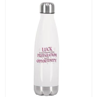 Luck Preparation Opportunity Stainless Steel Insulated Water Bottle