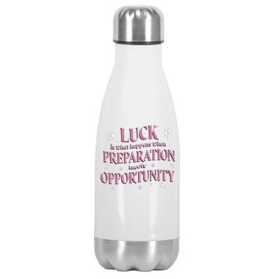 Luck Preparation Opportunity Stainless Steel Insulated Water Bottle