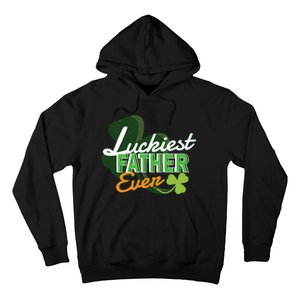 Luckiest Father Ever Hoodie