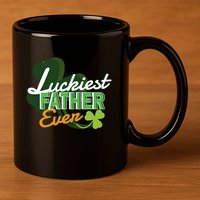 Luckiest Father Ever 11oz C Handle Ceramic Mug
