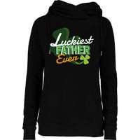 Luckiest Father Ever Womens Funnel Neck Pullover Hood