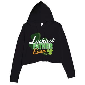 Luckiest Father Ever Crop Fleece Hoodie