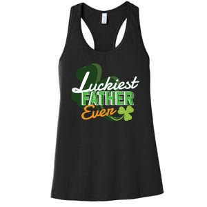 Luckiest Father Ever Women's Racerback Tank