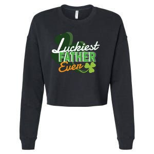 Luckiest Father Ever Cropped Pullover Crew