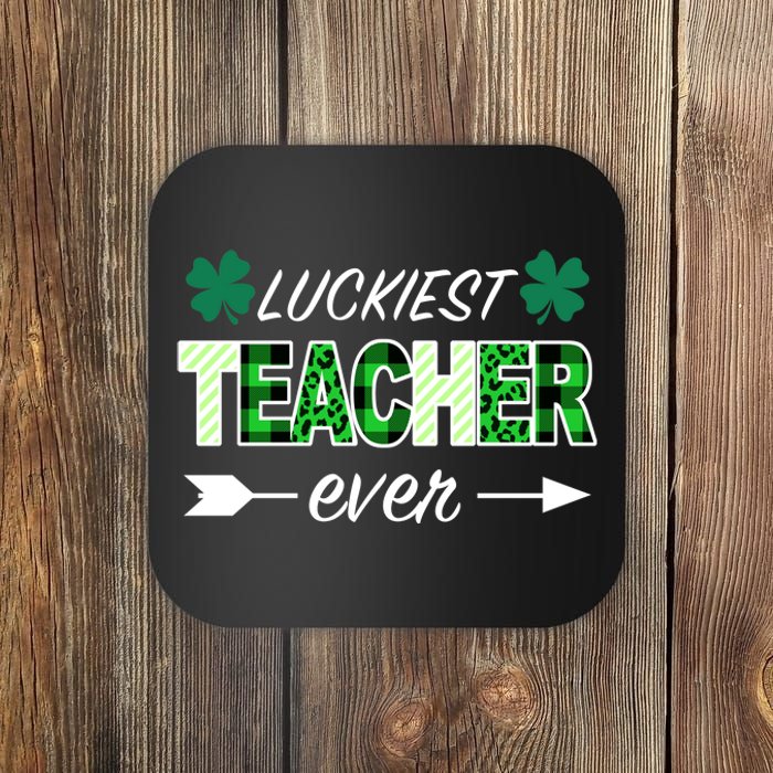 Luckiest Teacher Ever Coaster