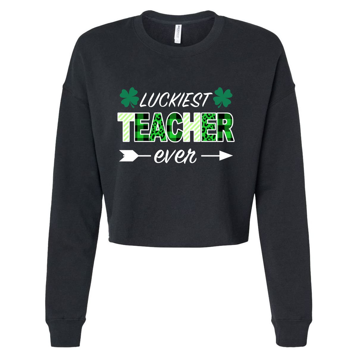 Luckiest Teacher Ever Cropped Pullover Crew