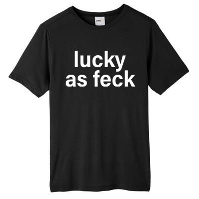 Lucky As Feck Tall Fusion ChromaSoft Performance T-Shirt