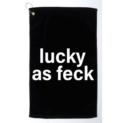 Lucky As Feck Golf Towel
