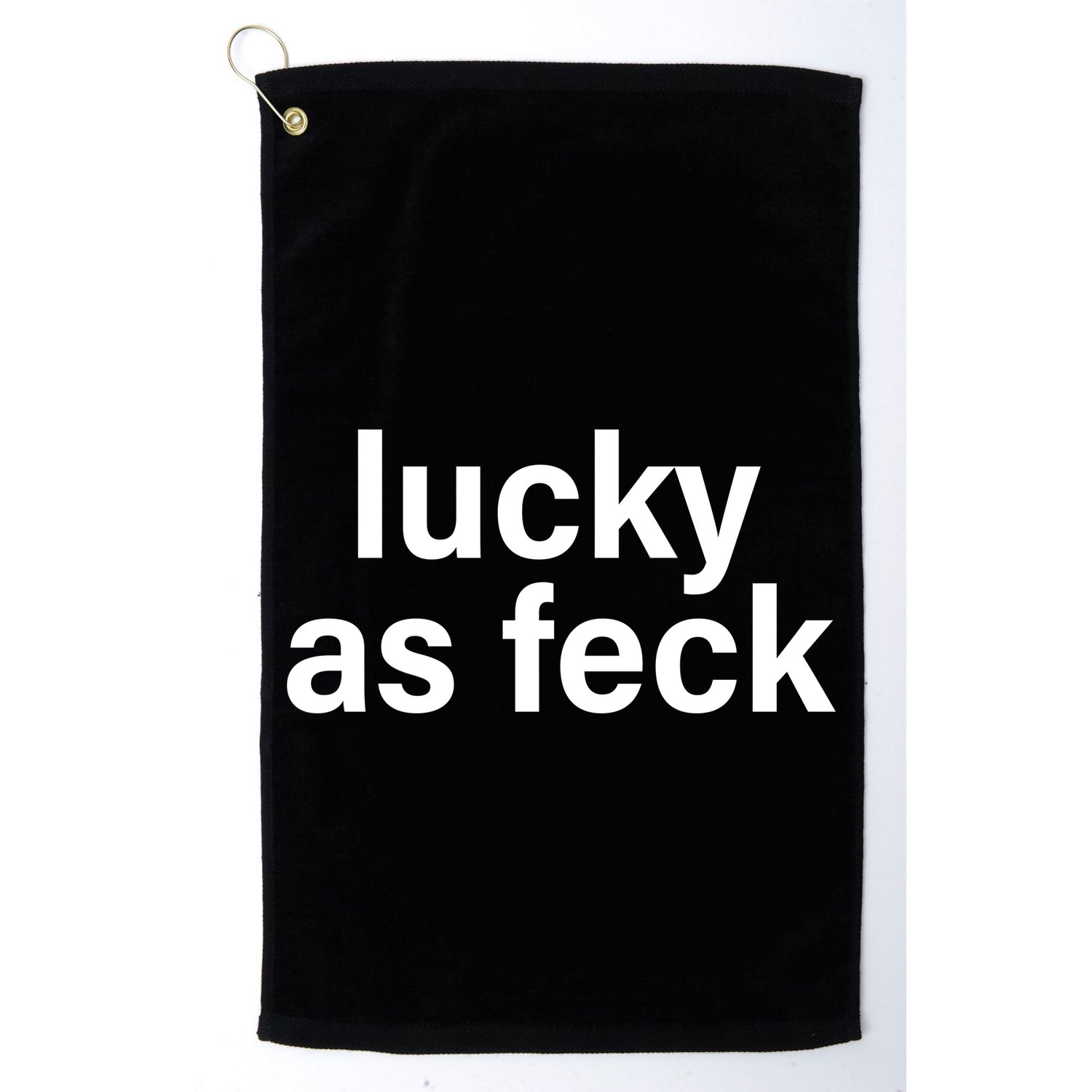 Lucky As Feck Golf Towel