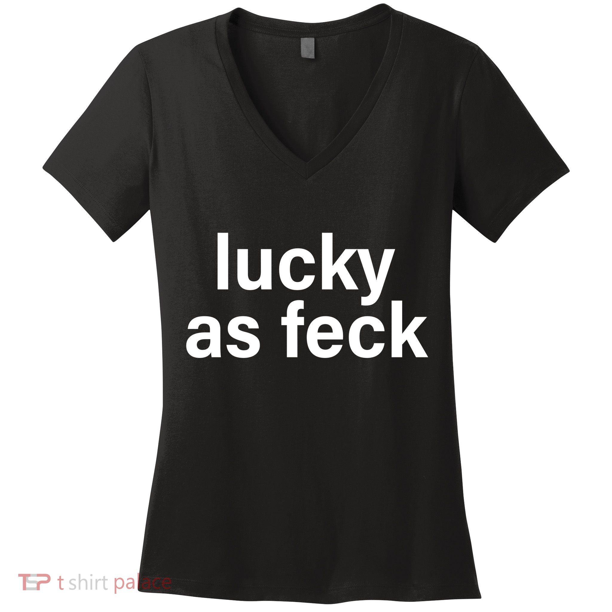 Lucky As Feck Women's V-Neck T-Shirt