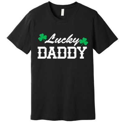 Lucky Daddy Premium T-Shirt