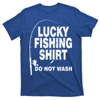 Lucky Fishing Shirt Do Not Wash T-Shirt