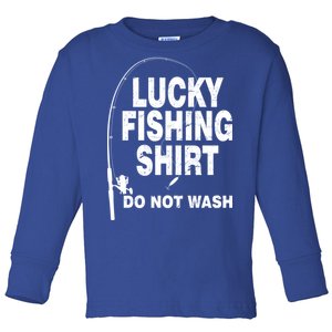 Lucky Fishing Shirt Do Not Wash Toddler Long Sleeve Shirt