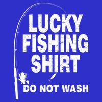 Lucky Fishing Shirt Do Not Wash Visor