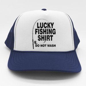 Lucky Fishing Shirt Do Not Wash Trucker Hat