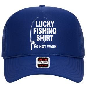 Lucky Fishing Shirt Do Not Wash High Crown Mesh Back Trucker Hat