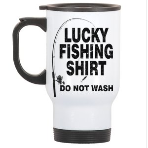 Lucky Fishing Shirt Do Not Wash Stainless Steel Travel Mug