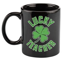 Lucky Teacher St. Patrick's Day 11oz C Handle Ceramic Mug