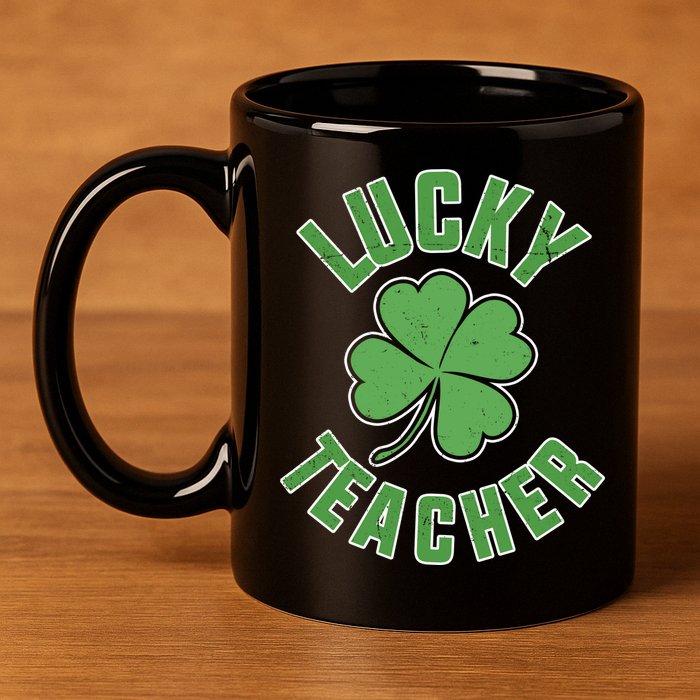 Lucky Teacher St. Patrick's Day 11oz C Handle Ceramic Mug