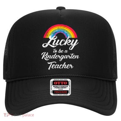 Lucky To Be A Kindergarten Teacher Cute Rainbow High Crown Mesh Back Trucker Hat