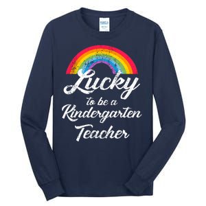 Lucky To Be A Kindergarten Teacher Cute Rainbow Tall Long Sleeve T-Shirt