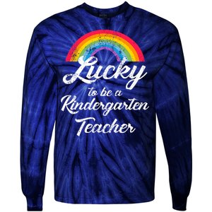 Lucky To Be A Kindergarten Teacher Cute Rainbow Tie-Dye Long Sleeve Shirt