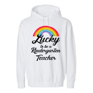 Lucky To Be A Kindergarten Teacher Cute Rainbow Garment-Dyed Fleece Hoodie