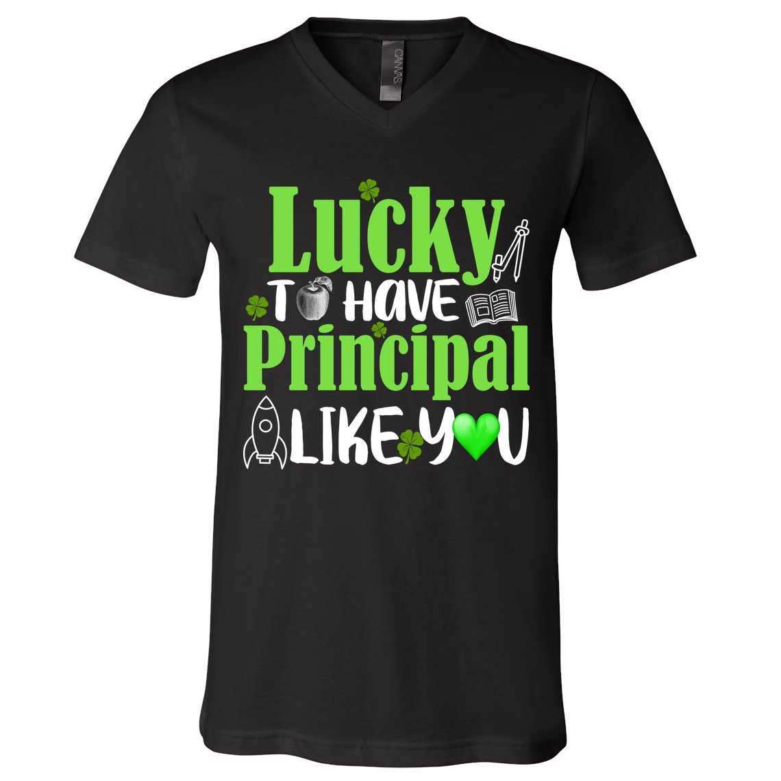 Lucky to Have Principal Like You V-Neck T-Shirt