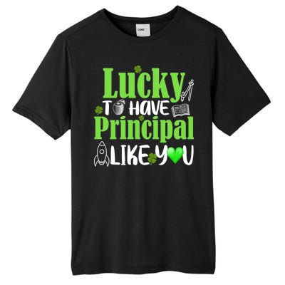 Lucky to Have Principal Like You Tall Fusion ChromaSoft Performance T-Shirt