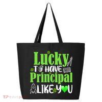 Lucky to Have Principal Like You 25L Jumbo Tote