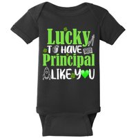 Lucky to Have Principal Like You Baby Bodysuit