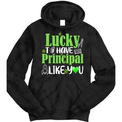 Lucky to Have Principal Like You Tie Dye Hoodie