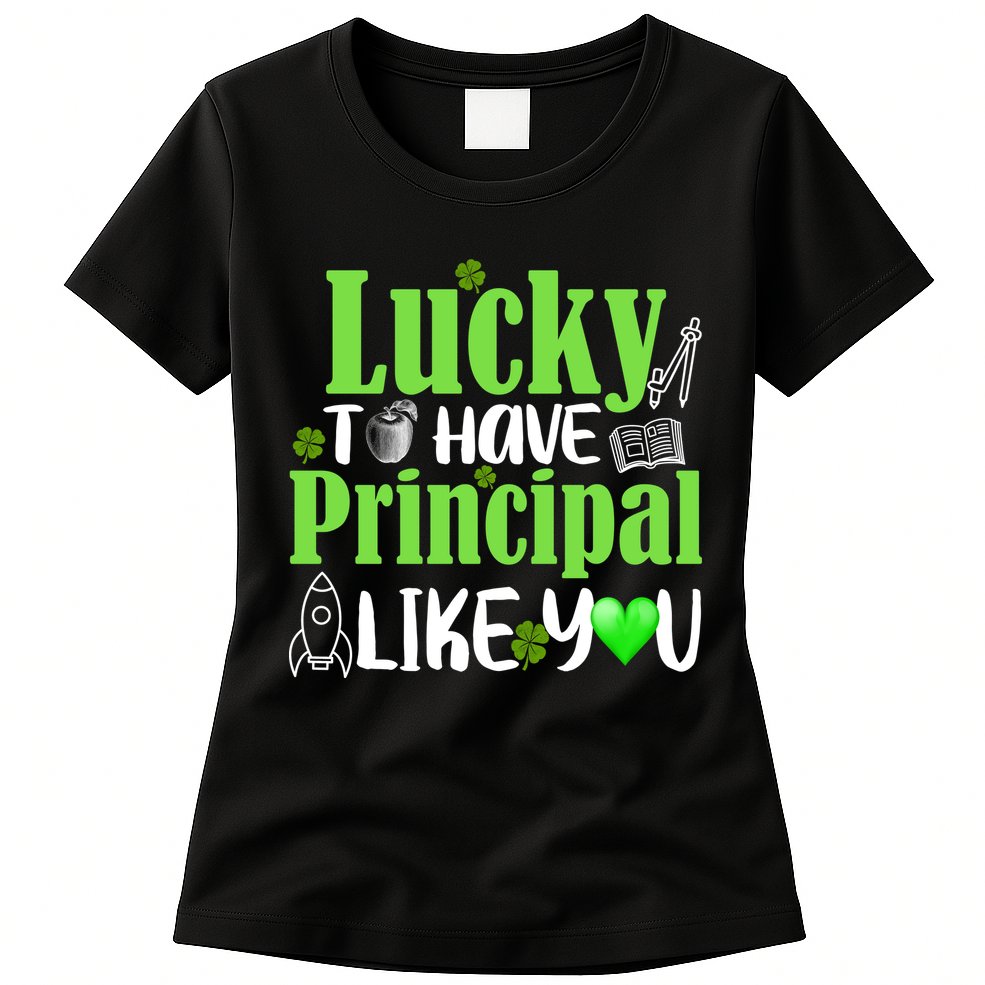 Lucky to Have Principal Like You Womens T-Shirt