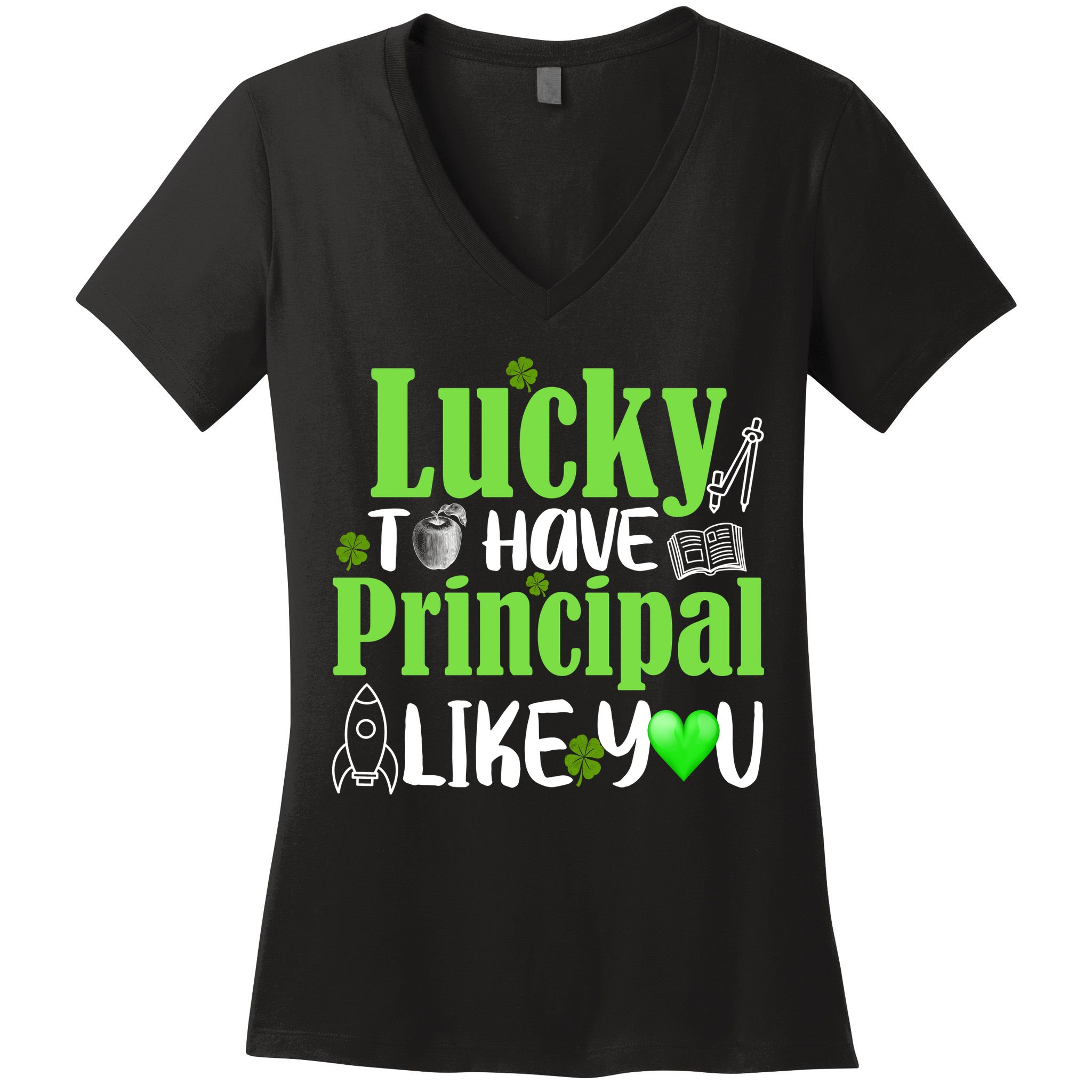 Lucky to Have Principal Like You Women's V-Neck T-Shirt